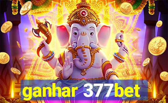 ganhar 377bet